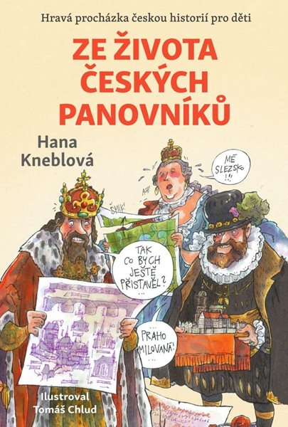 Ze života českých panovníků - Kneblová Hana
