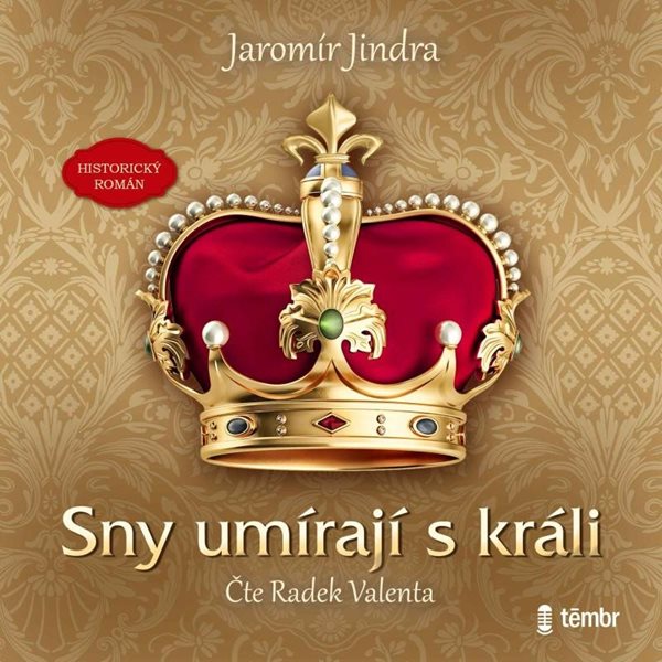Levně Sny umírají s králi - audioknihovna - Jindra Jaromír