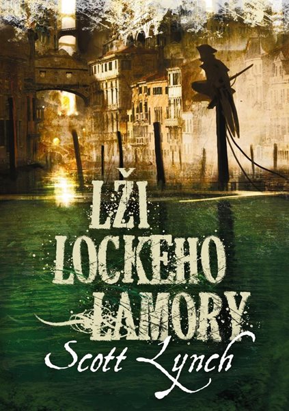 Levně Lži Lockeho Lamory - Lynch Scott
