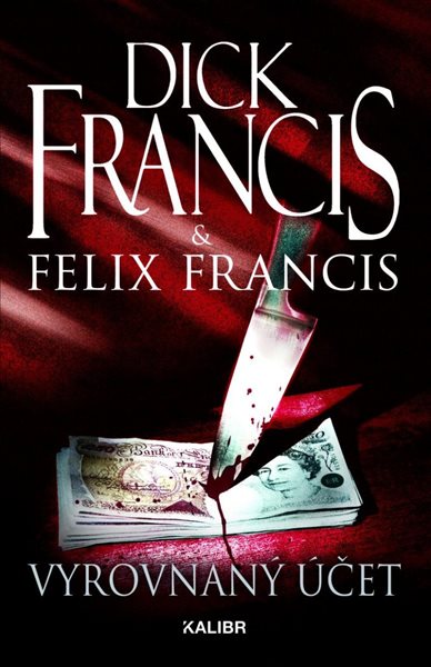 Vyrovnaný účet - Francis Dick, Francis Felix