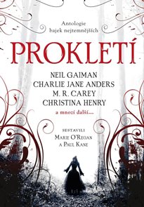 Proklet&#237; - antologie bajek nejtemnějš&#237;ch