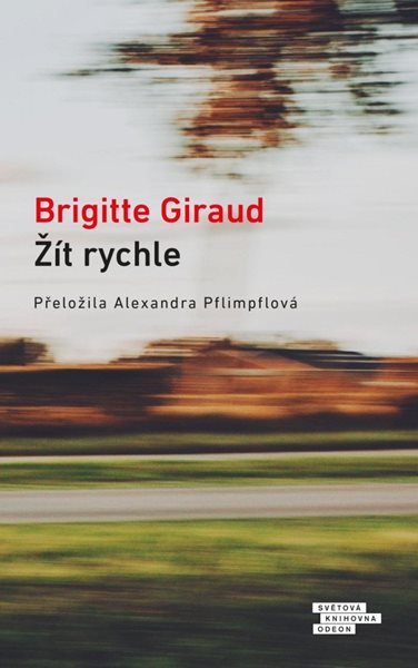 Žít rychle - Giraud Brigitte