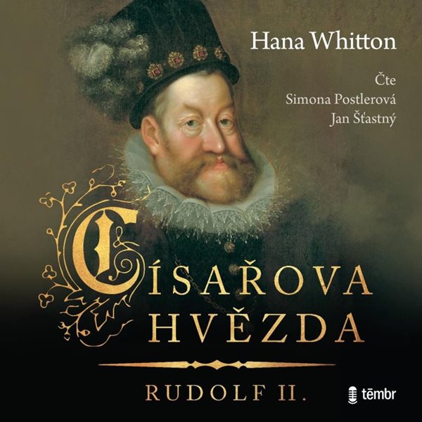 Císařova hvězda - Rudolf II. - audioknihovna - Whitton Hana