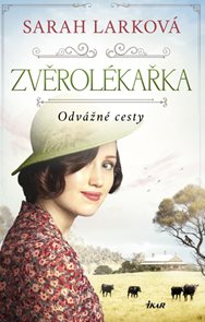 Zvěrol&#233;kařka: Odv&#225;žn&#233; cesty