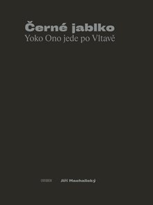 Čern&#233; jablko - Yoko Ono jede po Vltavě