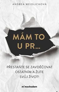 M&#225;m to u pr… Přestaňte se zavděčovat ostatn&#237;m a žijte svůj život!
