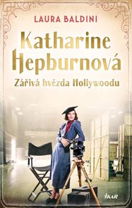 Katharine Hepburnov&#225; – Z&#225;řiv&#225; hvězda
