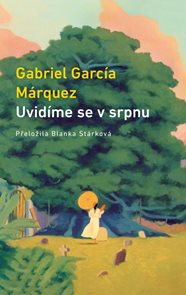 Uvid&#237;me se v srpnu