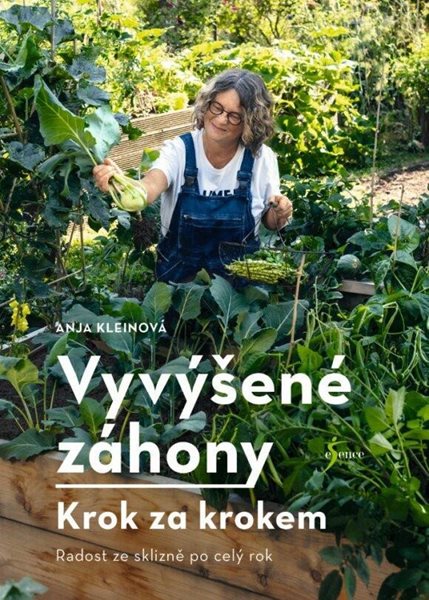 Vyvýšené záhony - krok za krokem - Kleinová Anja