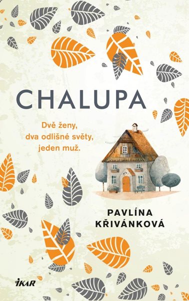 Chalupa - Křivánková Pavlína