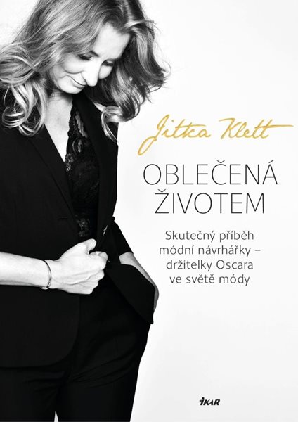 Oblečená životem - Skutečný příběh módní návrhářky – držitelky Oscara ve světě módy