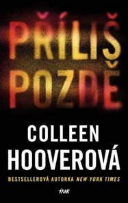 Př&#237;liš pozdě