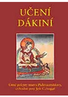 Učení Dákiní - Ústní pokyny mistra Padmasambhavy, ctihodné paní Ješe Cchogjal