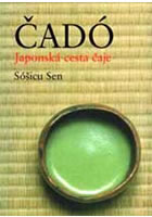 Čadó - Japonská cesta čaje