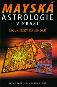 Mayská astrologie v praxi - Tzolkinský kalendář