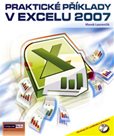 Praktické příklady v Excelu 2007 + CD