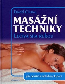 Mas&#225;žn&#237; techniky - L&#233;čiv&#225; s&#237;la rukou