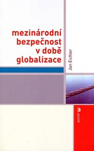 Mezin&#225;rodn&#237; bezpečnost v době globalizace