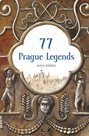 77 Prague Legends / 77 pražských legend (anglicky)