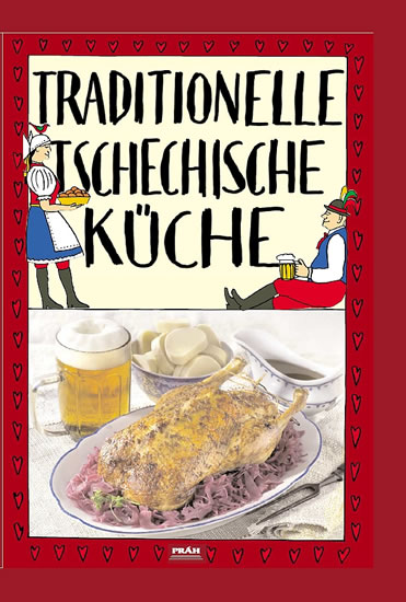 Traditionelle tschechische Küche / Tradiční česká kuchyně (německy) - Faktor Viktor