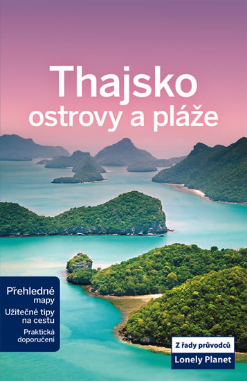 Thajsko - ostrovy a pláže - Lonely Planet - neuveden