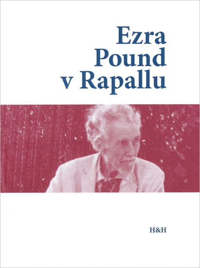 Ezra Pound v Rapallu - kolektiv autorů