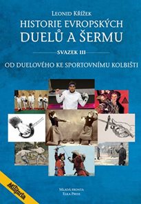 Historie evropských duelů a šermu III - Od duelového ke sportovnímu kolbišti