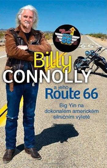 Levně Billy Connolly a jeho Route 66 - Big Yin na dokonalém americkém silničním výletě - Connolly Billy
