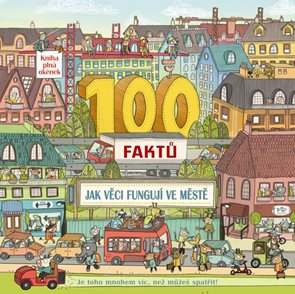 100 faktů - Jak věci fungují ve městě