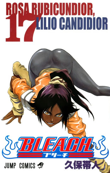 Bleach 17: Rosa Rubicundior, Lilio Candidior