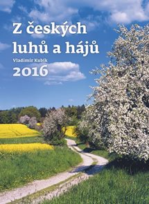 Kalendář nástěnný 2016 - Z českých luhů a hájů