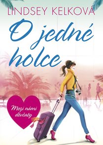 O jedn&#233; holce - Mezi n&#225;mi děvčaty