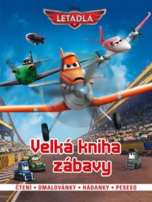 Letadla - Velk&#225; kniha z&#225;bavy • Čten&#237; • omalov&#225;nky • h&#225;danky • pexeso