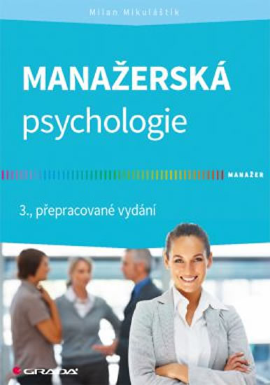 Manažerská psychologie - Mikuláštík Milan - 17x24 cm, Sleva 65%