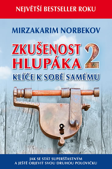 Levně Zkušenost hlupáka 2 - Klíče k sobě samému - Norbekov Mirzakarim