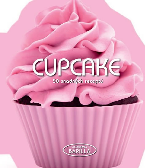 Cupcake - 50 snadných receptů - kolektiv autorů