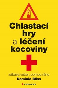 Chlastac&#237; hry a l&#233;čba kocoviny z&#225;bava večer, pomoc r&#225;no