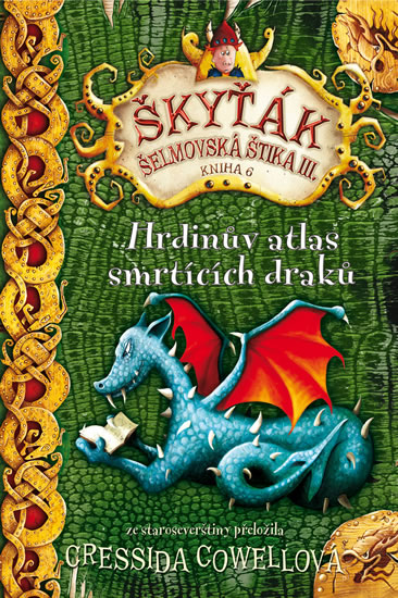 Hrdinův atlas smrtících draků (Škyťák Šelmovská Štika III.) 6 - Cowellová Cressida - 13x20 cm, Sleva 40%