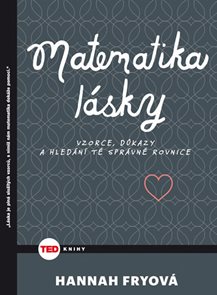 TED Matematika l&#225;sky - Vzorce, důkazy a hled&#225;n&#237; t&#233; spr&#225;vn&#233; rovnice