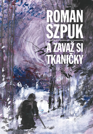 A zavaž si tkaničky - Szpuk Roman