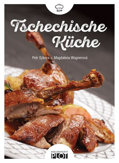 Tschechische Küche - Wagnerová Magdalena, Sýkora Petr