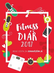 Fitness diář 2017 - Moje cesta za zdravějším JÁ