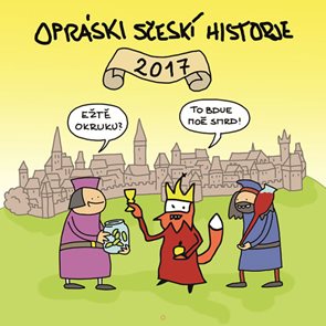 Opráski sčeskí historje - Kalendář 2017
