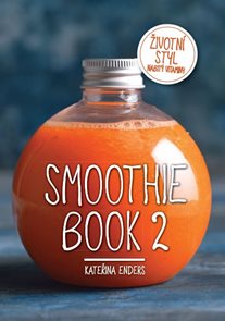 Smoothie Book 2 - Životní styl nabitý vitaminy
