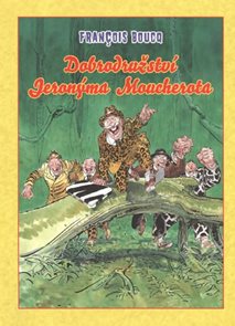 Dobrodružstv&#237; Jeron&#253;ma Moucherota