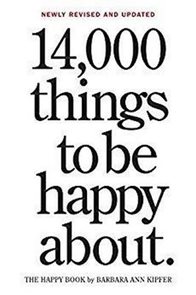 14,000 Things To Be Happy About