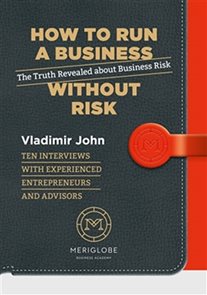 How to run a business without risk - The Truth Revealed about Business Risk