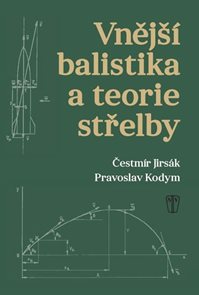 Vnějš&#237; balistika a teorie střelby