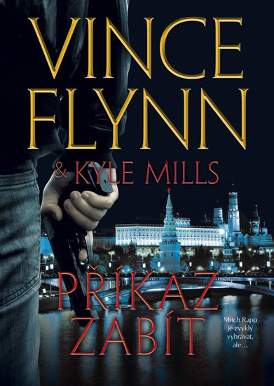 Levně Příkaz zabít - Flynn Vince, Mills Kyle