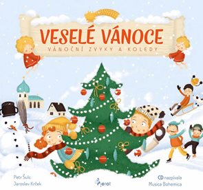 Vesel&#233; V&#225;noce - V&#225;nočn&#237; zvyky a koledy + CD